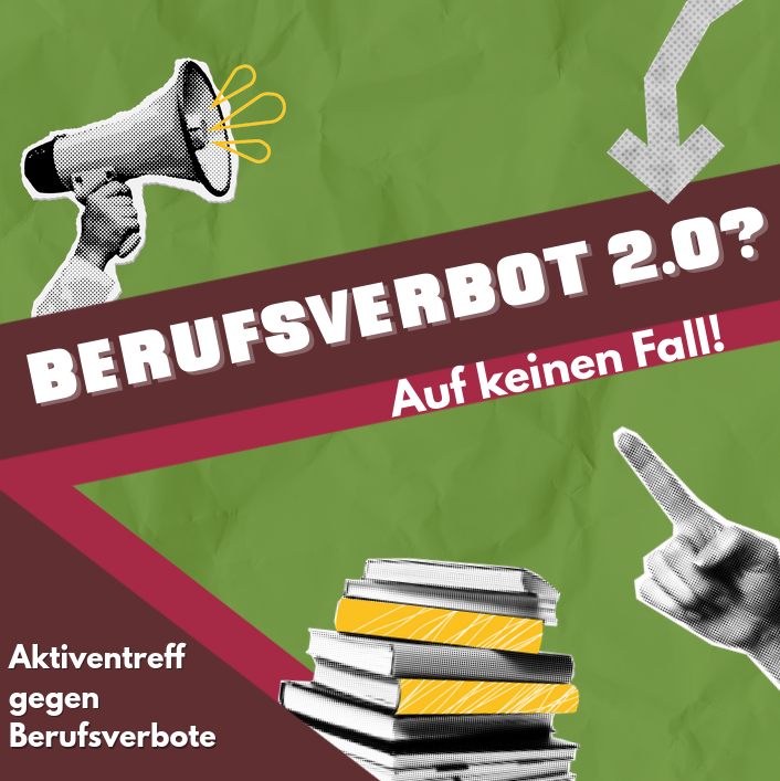 Berufsverbot 2.0? Auf keinen Fall!